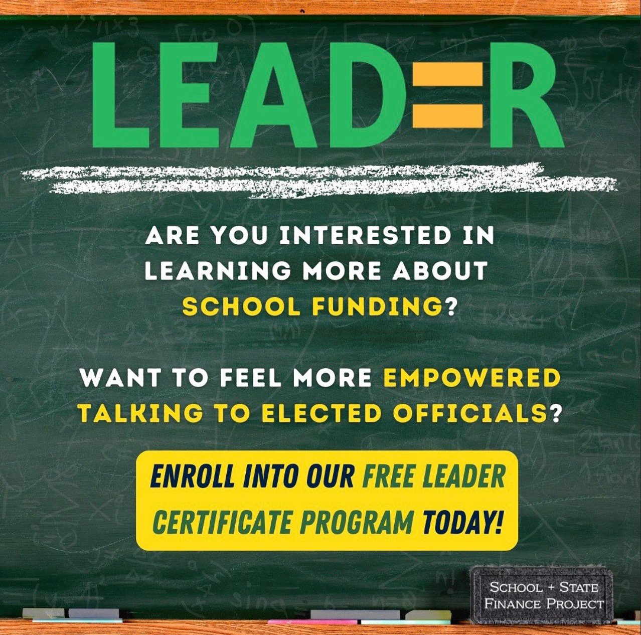 Interested in learning more about school funding? Enroll in our LEADER program.